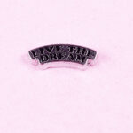 Live The Dream Floating Charm