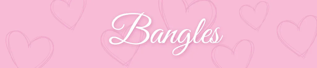 Bangles